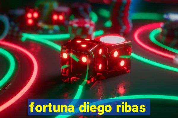 fortuna diego ribas